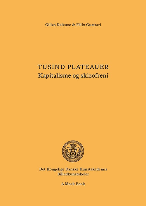 Tusind plateauer - Kapitalisme og skizofreni