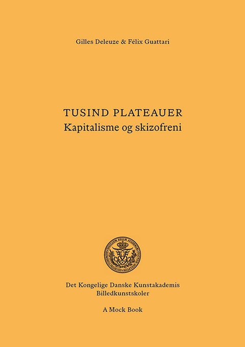 Tusind plateauer - Kapitalisme og skizofreni