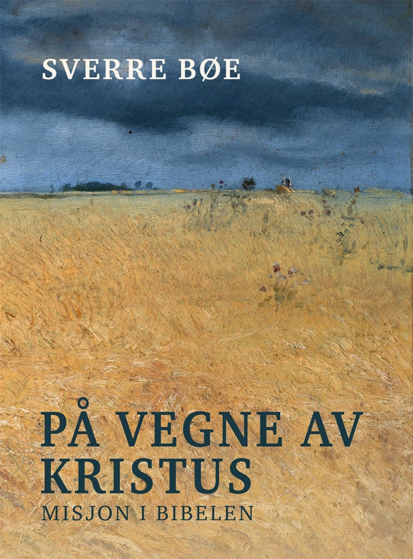 På vegne av Kristus - Misjon i Bibelen