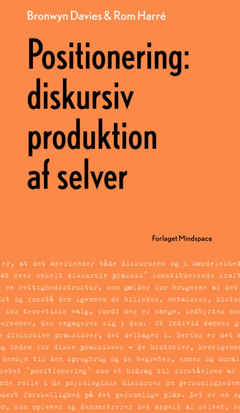 Positionering - diskursiv produktion af selver