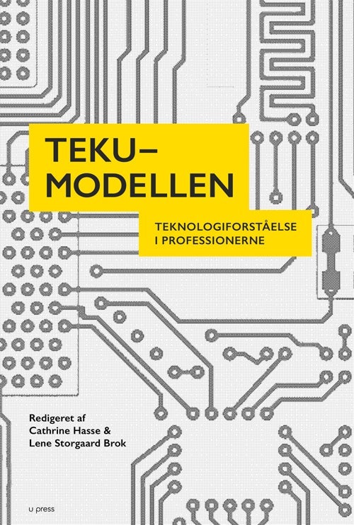 TEKU-modellen - Teknologiforståelse i professionerne