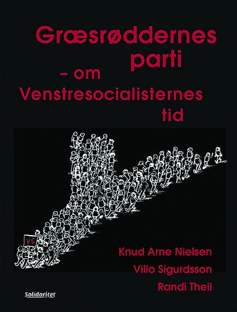 Græsrøddernes Parti - om venstresocialisternes tid