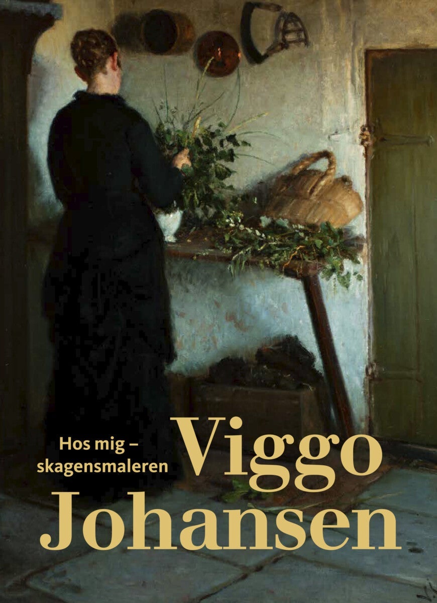 Hos mig - Skagensmaleren Viggo Johansen