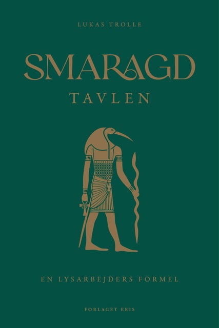 Smaragdtavlen - En lysarbejders formel