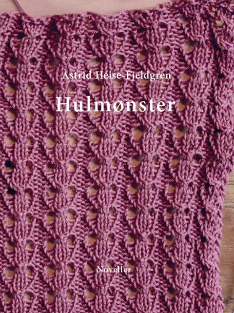 Hulmønster - noveller