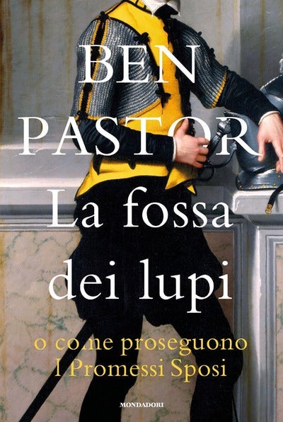 La fossa dei lupi o come proseguono I promessi spo
