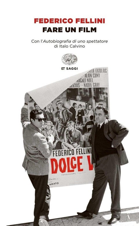 Fare un film - Con l'Autobiografia di uno spettatore di Italo Cal