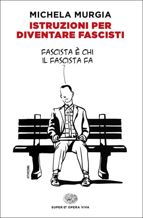 Instruzioni per diventare fascisti