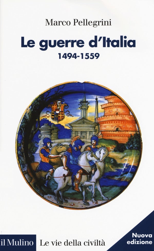 Le guerre d'Italia  1494-1559