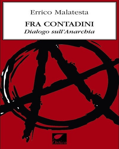 Fra contadini - Dialogo sull'anarchia