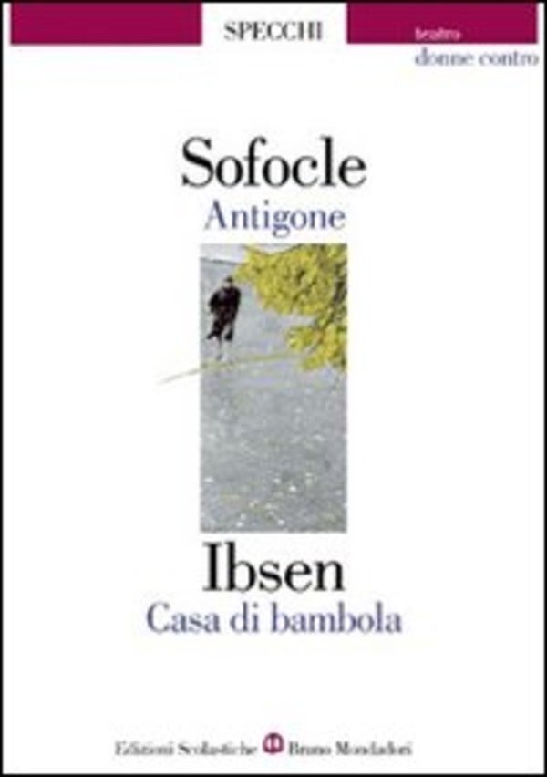 Antigone  Casa di bambola - (to teaterstykker)