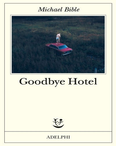 Goodbye hotel