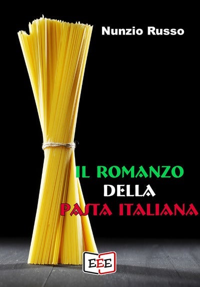 Il romanzo della pasta italiana