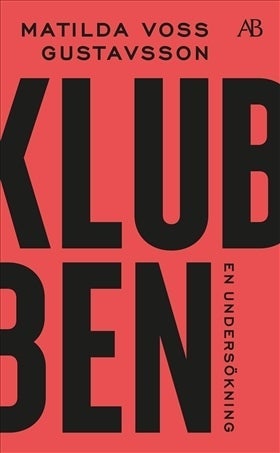 Klubben - en undersökning