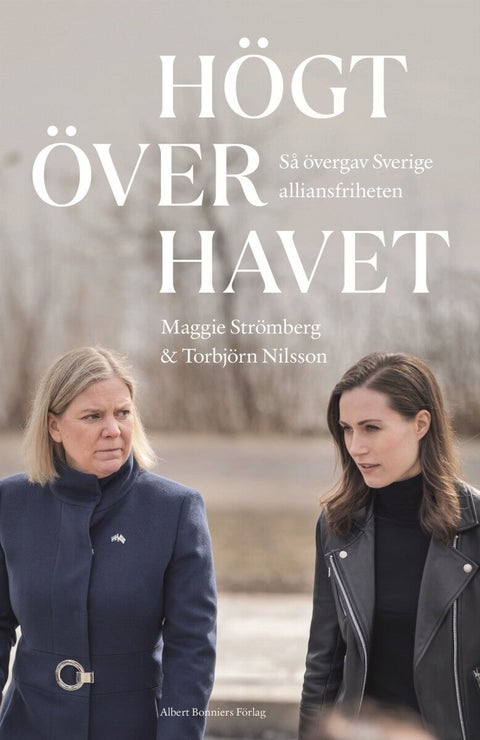 Högt över havet - så övergav Sverige alliansfriheten