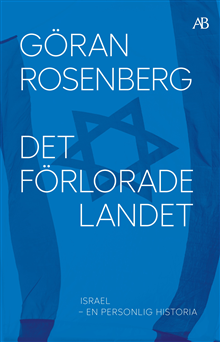 Det förlorade landet - Israel - en personlig historia