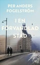 I en förvandlad stad