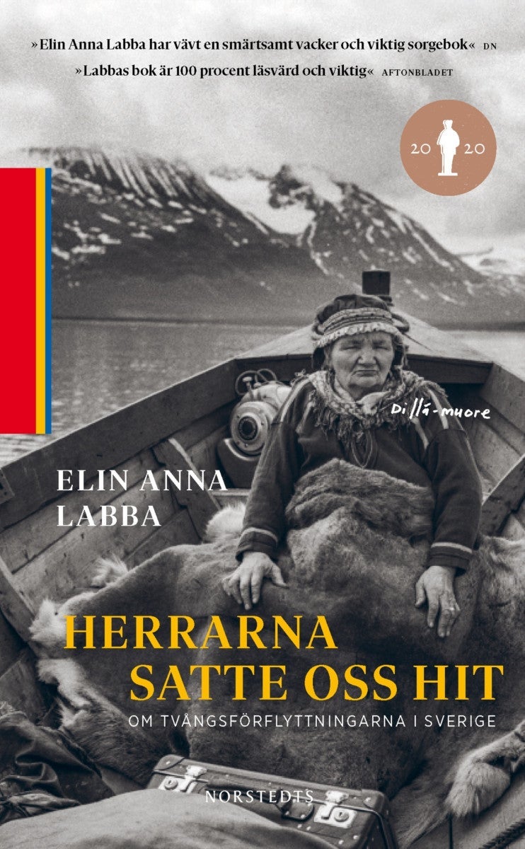 Herrarna satte oss hit - Om tvångsförflyttningarna i Sverige