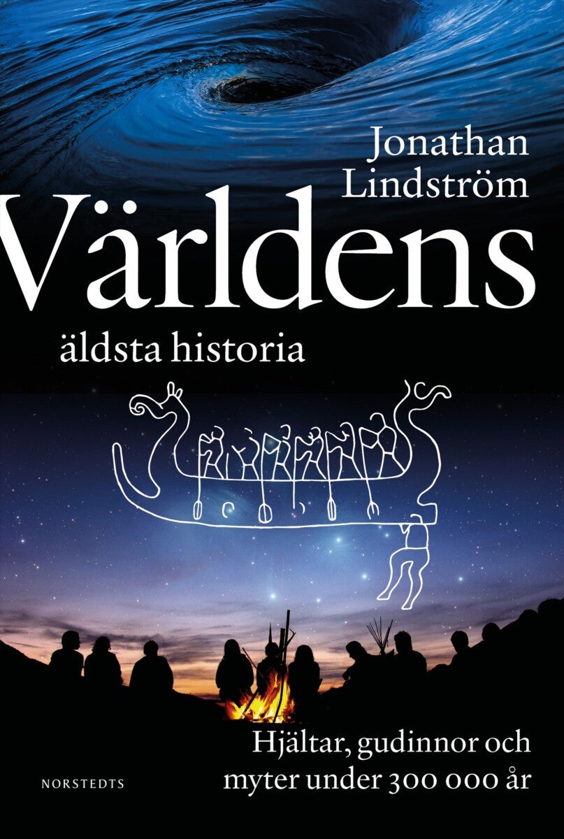 Världens äldsta historia - hjältar, gudinnor och myter under 300 000 år