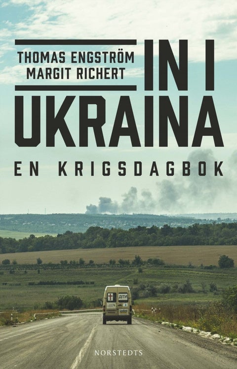 In i Ukraina - En krigsdagbok