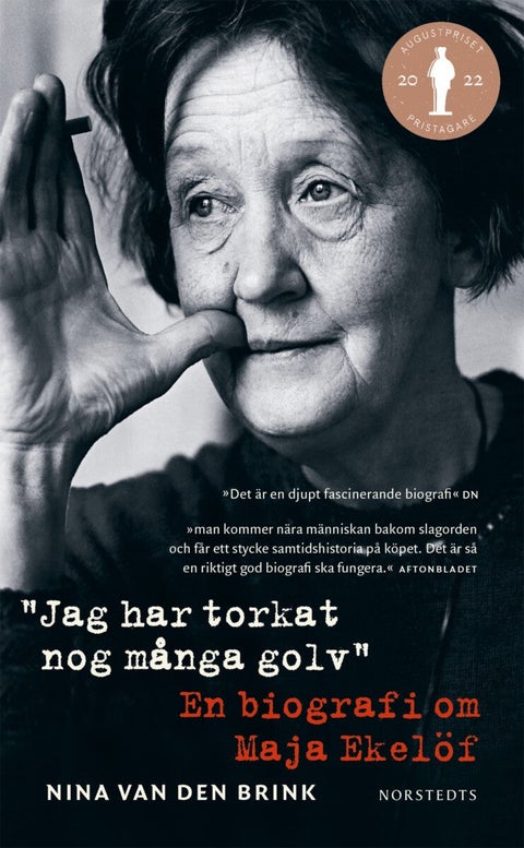 Jag har torkat nog många golv - En biografi om Maja Ekelöf