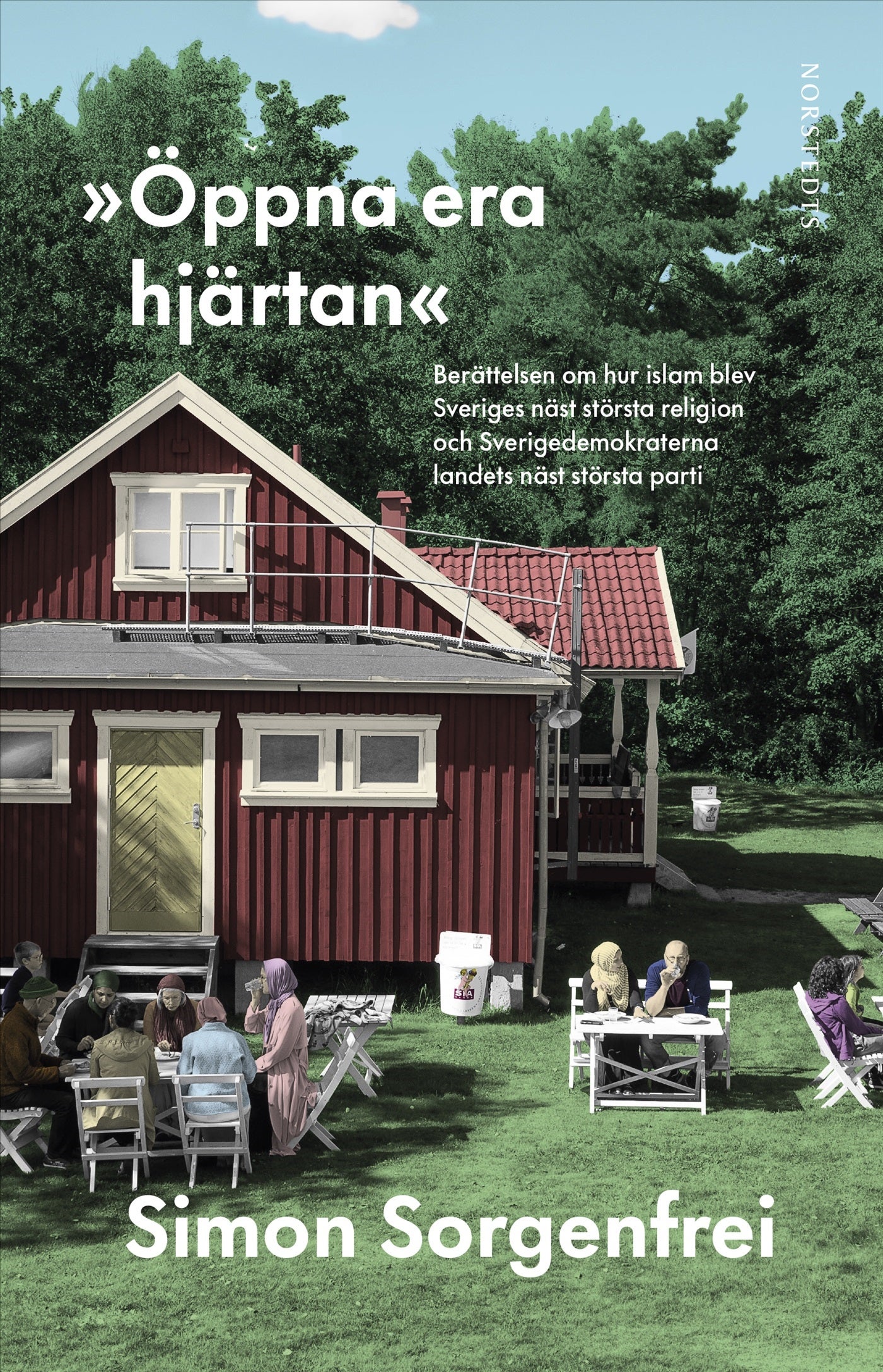 Öppna era hjärtan - Berättelsen om hur islam blev Sveriges näst största r