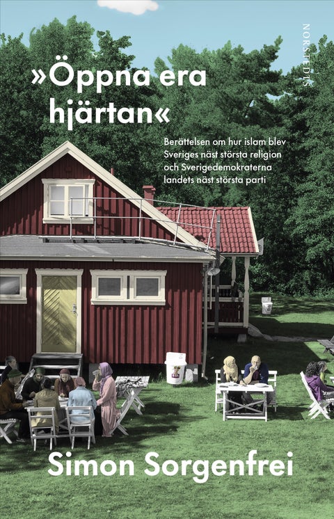 Öppna era hjärtan - Berättelsen om hur islam blev Sveriges näst största r