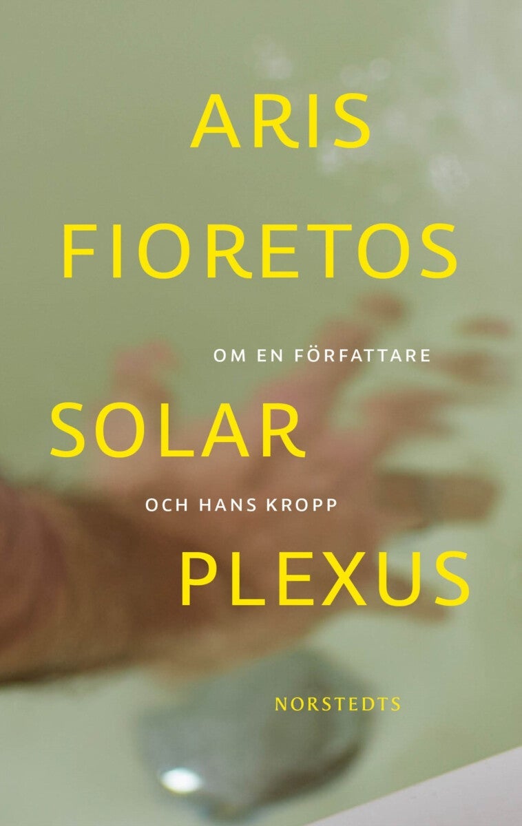 Solar plexus - om en författare och hans kropp