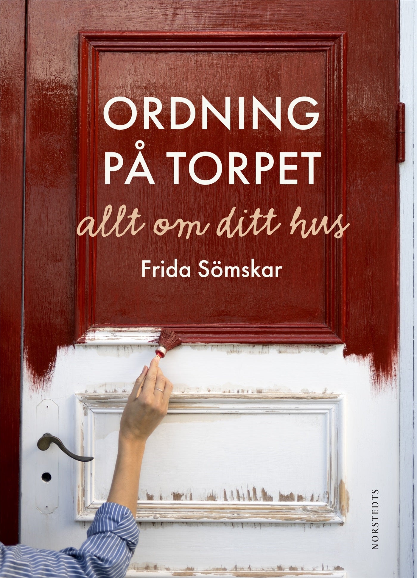 Ordning på torpet - allt om ditt hus