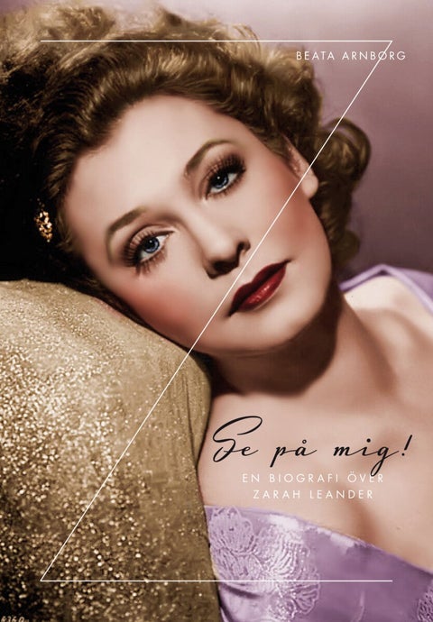 Se på mig - En biografi över Zarah Leander