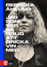 Jag som var så rolig att dricka vin med