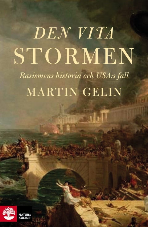 Den vita stormen - rasismens historia och USAs fall