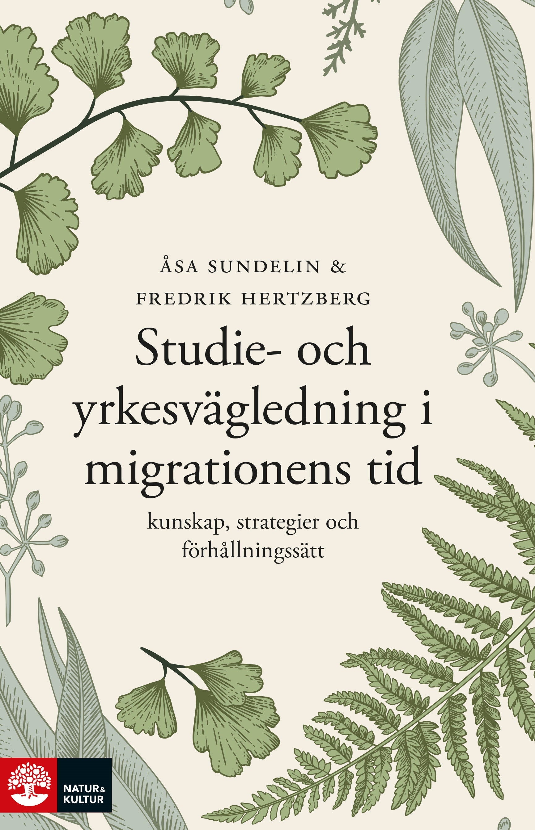 Studie- och yrkesvägledning i migrationens tid - Kunskap, strategier och förhållningssätt