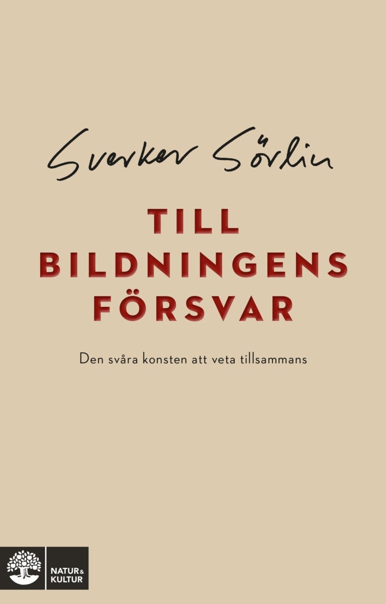 Till bildningens försvar - Den svåra konsten att veta tillsammans