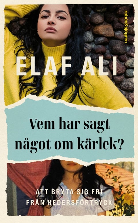 Vem har sagt något om kärlek? - Att bryta sig fri från hedersförtryck