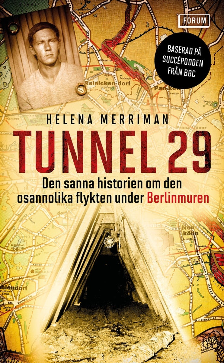 Tunnel 29 - Den sanna historien om den osannolika flykten unde