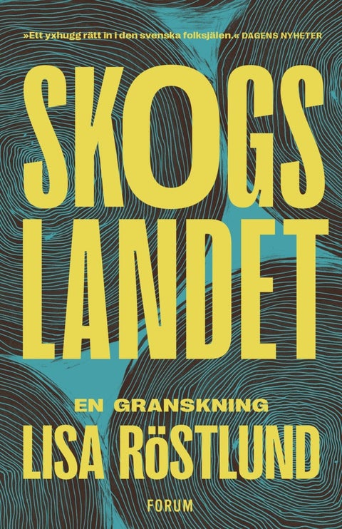 Skogslandet - en granskning
