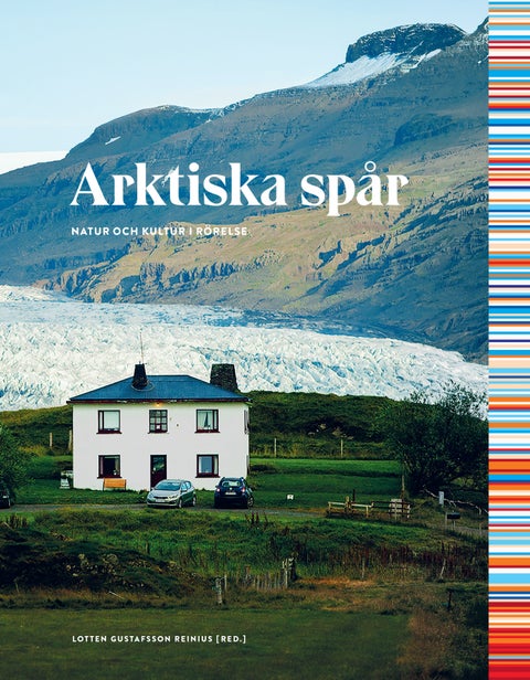 Arktiska spår - Natur och kultur i rörelse