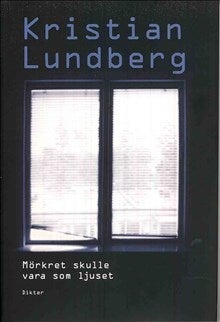 Mörkret skulle vara som ljuset