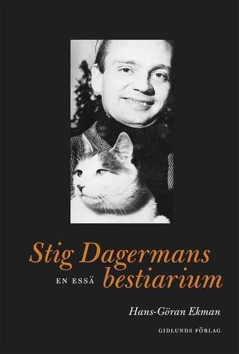 Stig Dagermans bestiarium: En essä