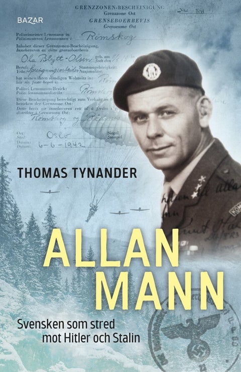 Allan Mann - svensken som stred mot Hitler och Stalin