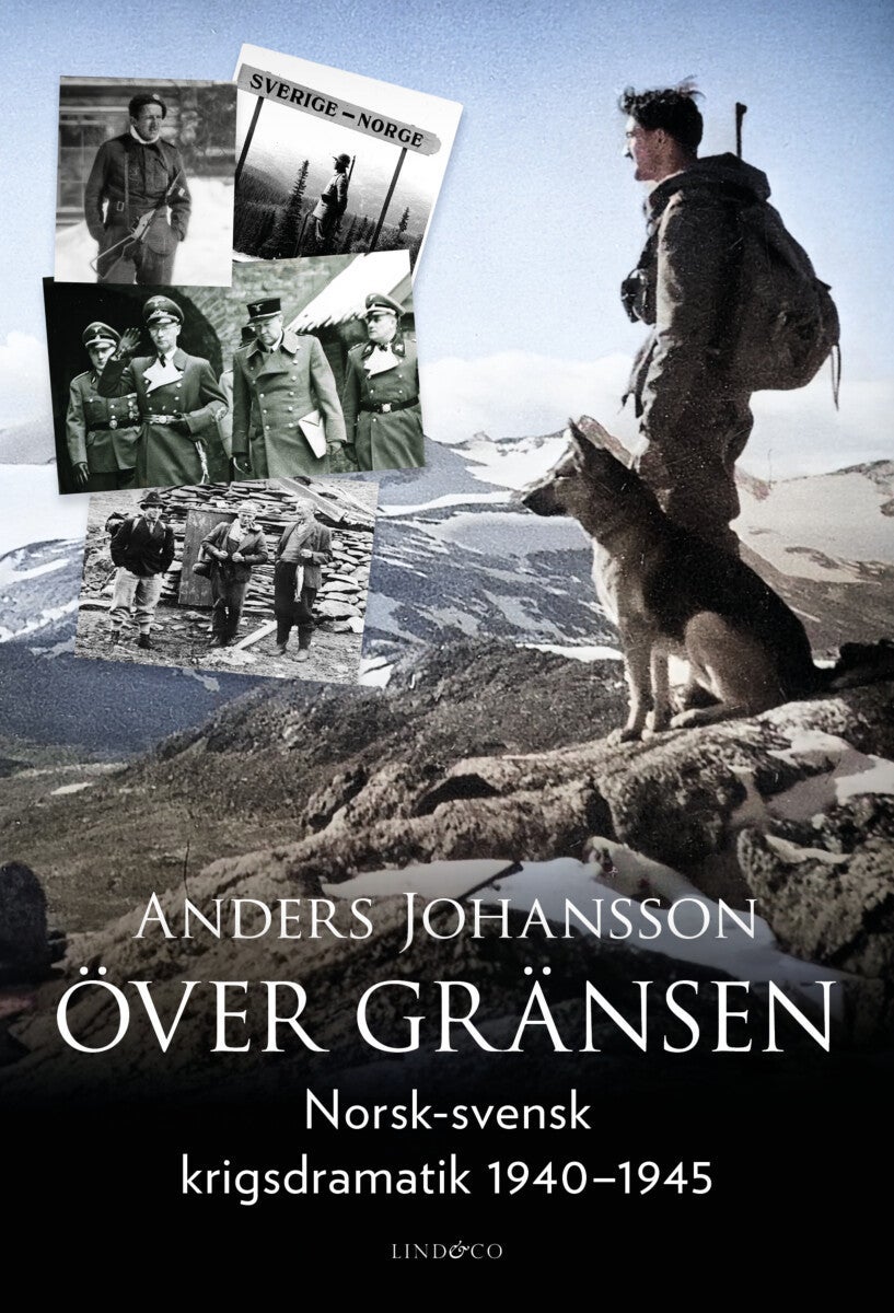 Över gränsen - Norsk-svensk krigsdramatik 1940-1945