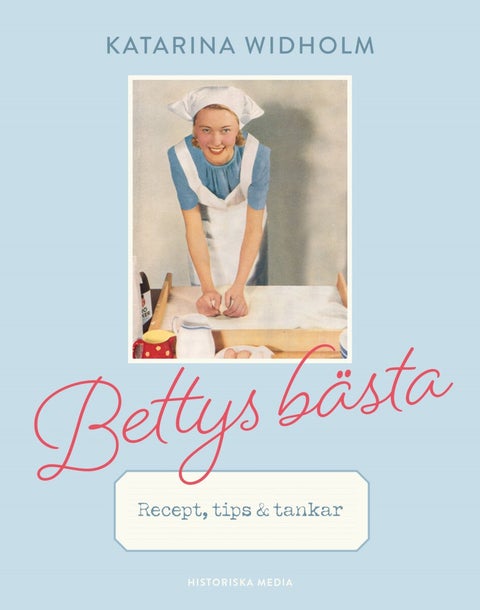 Bettys bästa - Recept, tips & tankar