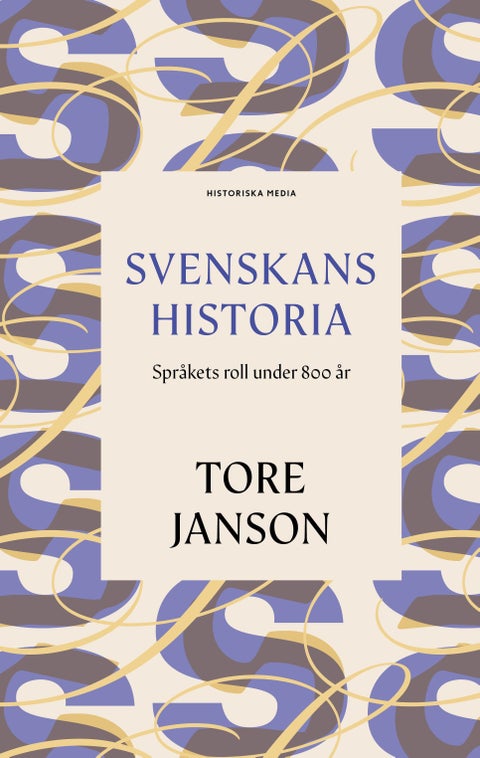 Svenskans historia - språkets roll under 800 år