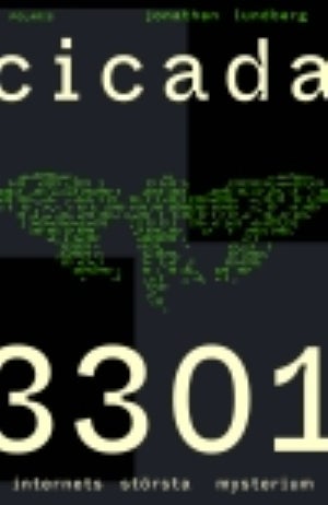 Cicada 3301 - internets största mysterium