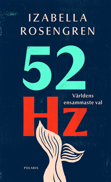 52 Hz - Världens ensammaste val