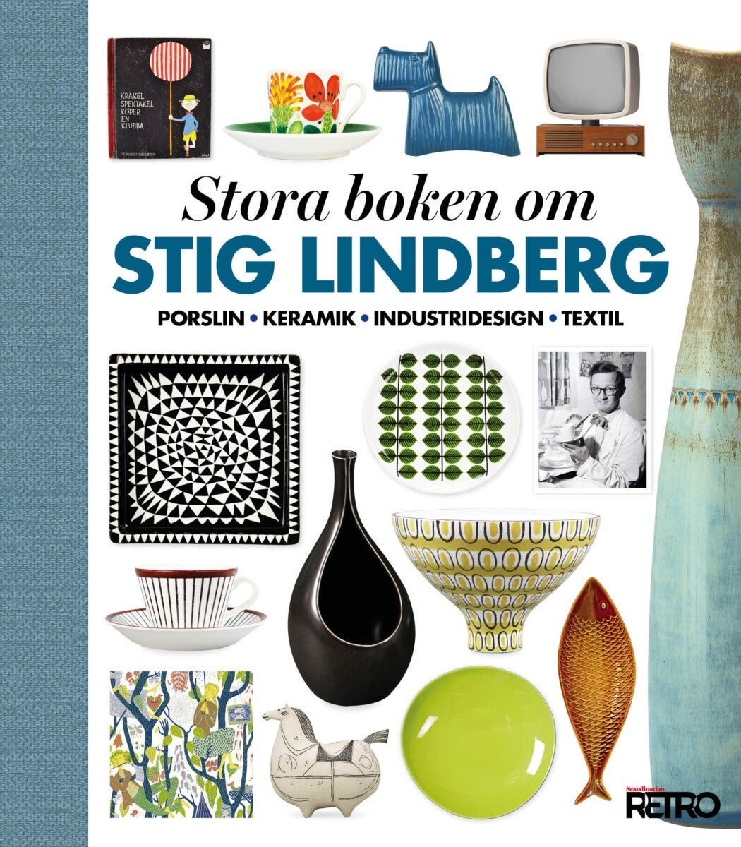 Stora boken om Stig Lindberg - porslin, keramik, industridesign, textil