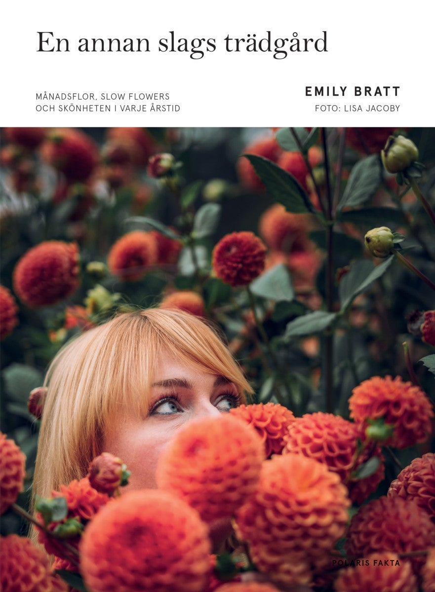 En annan slags trädgård : Månadsflor, slow f