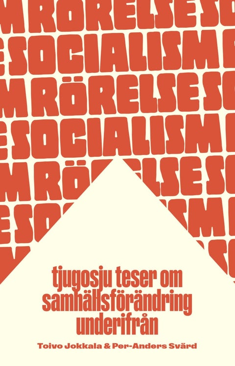 Rörelsesocialism - tjugosju teser om samhällsförändring underifrån