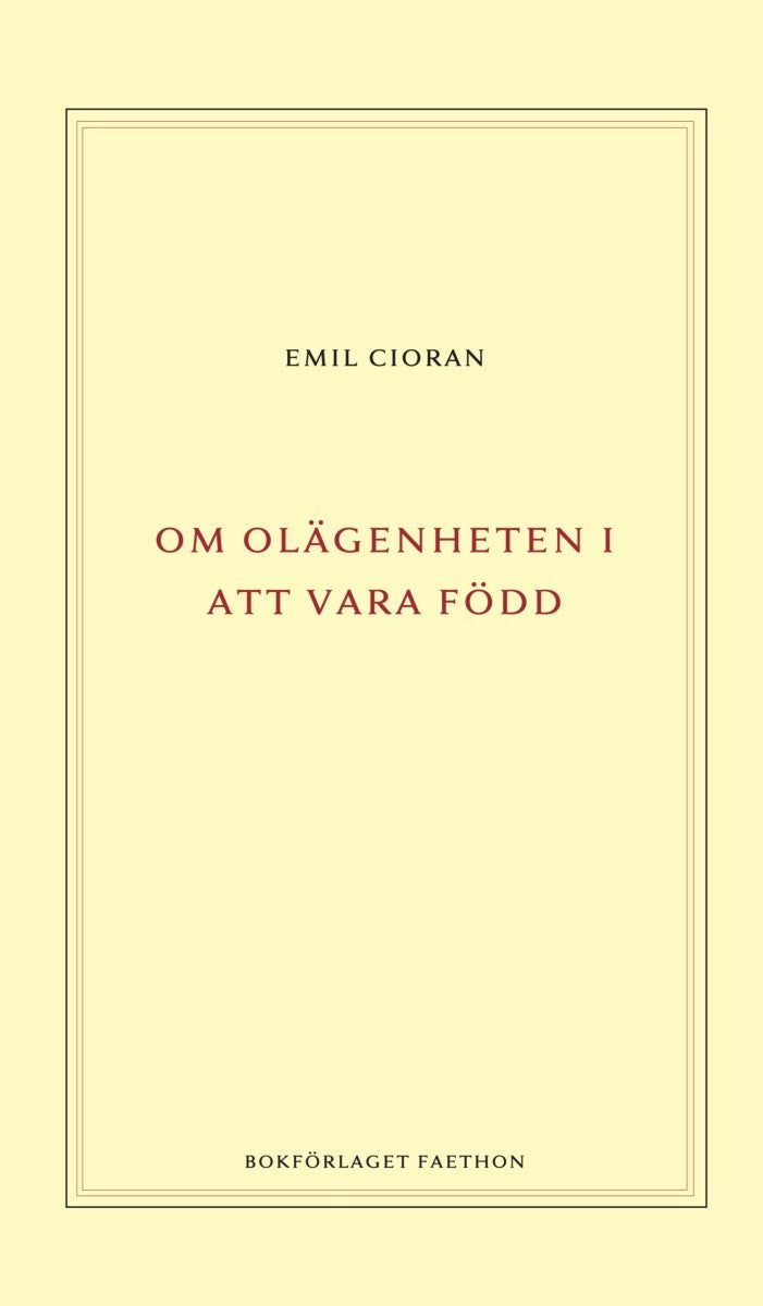Om olägenheten i att vara född